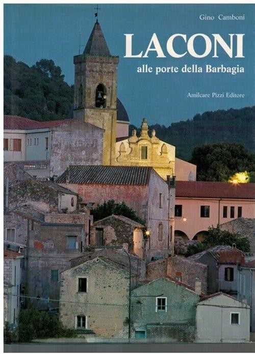 Laconi: Alle Porte Della Barbagia Gino Camboni Amilcare Pizzi, Silvana 1994