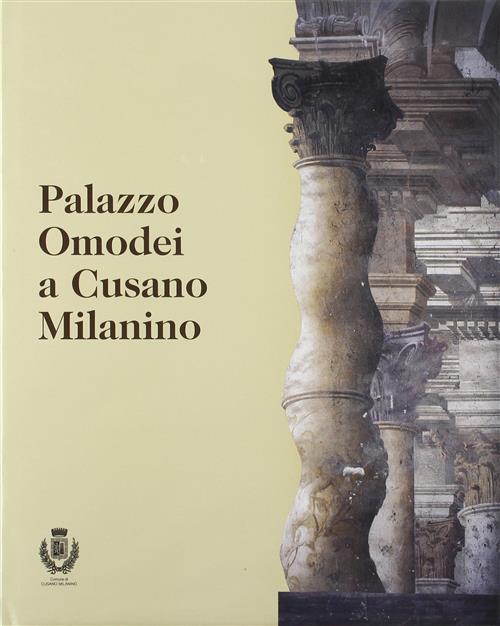 Palazzo Omodei A Cusano Milanino Chiara Fagone Bozzi, Enrico Leonardo Fagone S