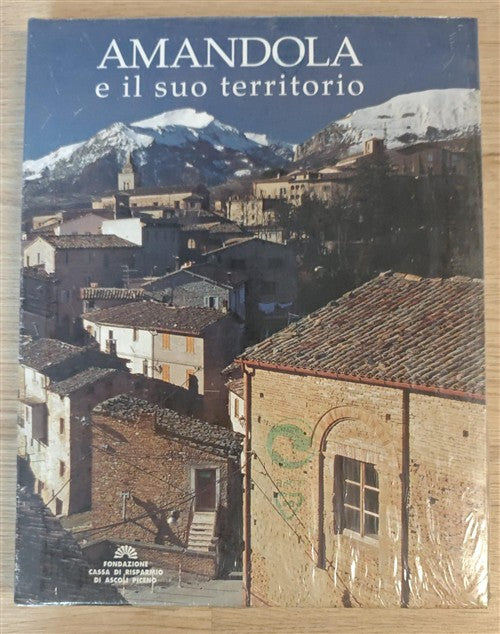 Amandola E Il Suo Territorio Mario Antonelli Fondazione Cassa Di Risparmio Asc