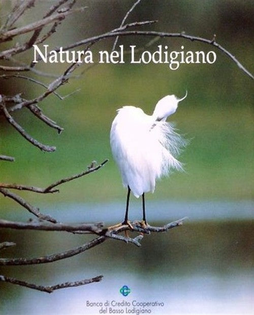 Natura Nel Lodigiano Marco Ferrari Banca Di Credito Cooperativo, Silvana 1996