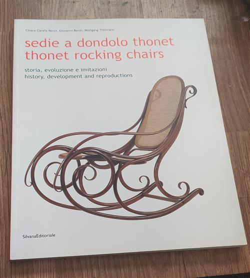 Sedie A Dondolo Thonet. Storia, Evoluzione E Imitazioni Chiara E Giovanni Renz