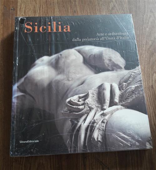 Sicilia. Arte E Archeologia Dalla Preistoria All'unita D'italia. Catalogo Della Mostra Bonn
