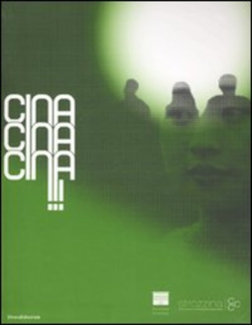 Cina Cina Cina. Arte Contemporanea Cinese Oltre Il Mercato Globale. Catalogo Della Mostra Firenze