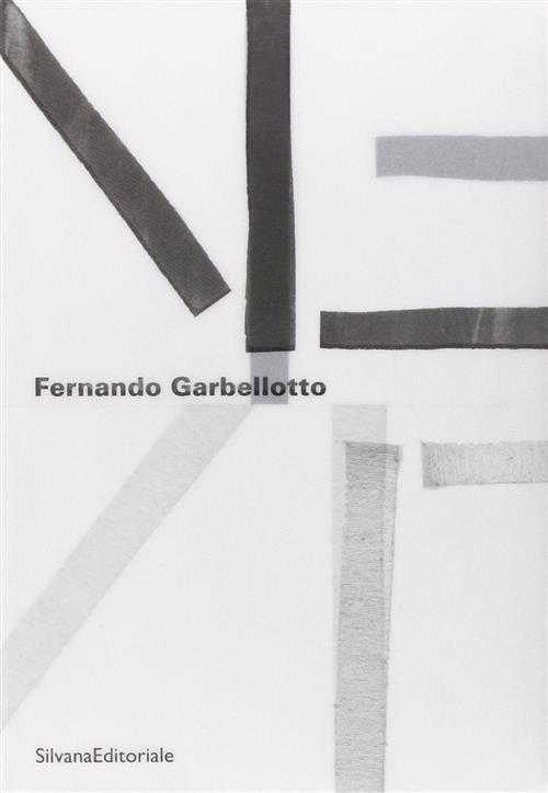 Fernando Garbellotto. Fnt. Fractal Net Thinking. Catalogo Della Mostra Mestre