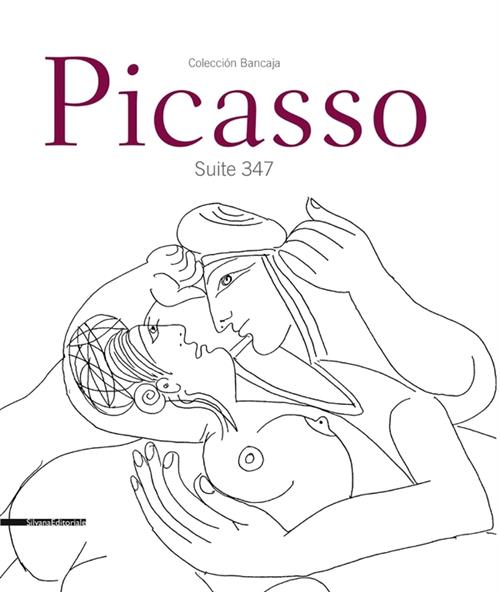 Picasso. Suite 347. Catalogo Della Mostra Cremona