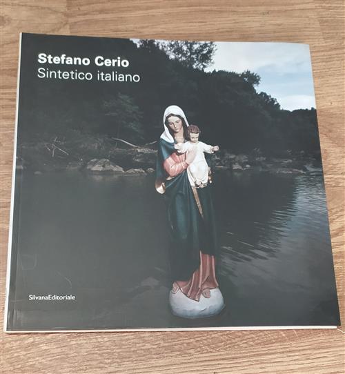 Stefano Cerio. Sintetico Italiano. Catalogo Della Mostra Cacri