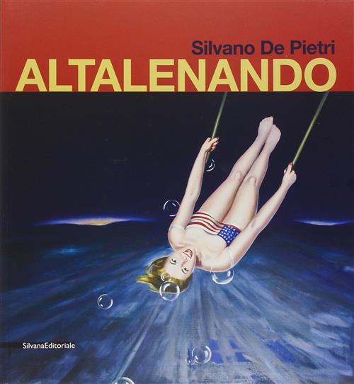 Silvano De Pietri. Altalenando. Catalogo Della Mostra Parma A. M. Martini Silv
