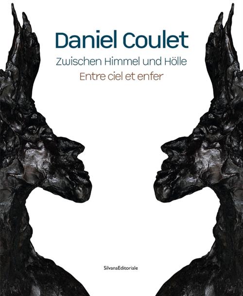 Daniel Coulet. Zwischen Himmel Und Hölle - Entre Ciel Et Enfer