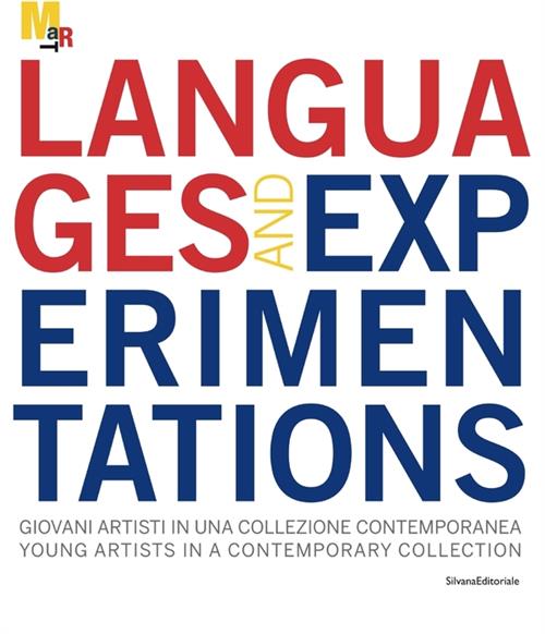 Languages And Experimentations. Giovani Artisti In Una Collezione Contemporanea-Young Artists