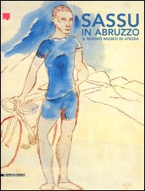 Sassu In Abruzzo. Il Nuovo Museo Di Atessa