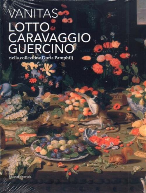 Vanitas. Lotto, Caravaggio, Guercino Nella Collezione Doria Pamphilj