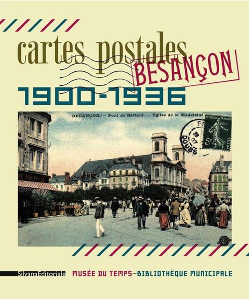 Cartes Posteles Besangon 1900-1936