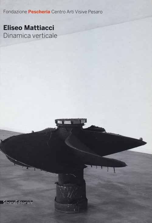 Eliseo Mattiacci. Dinamica Verticale