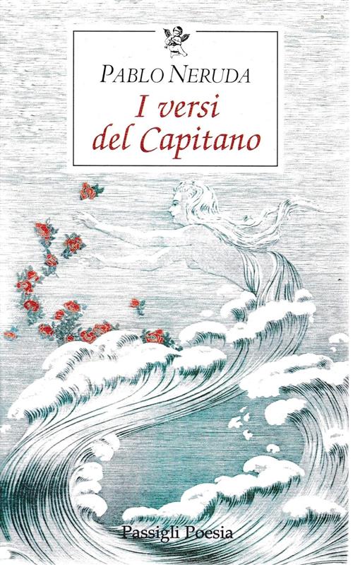 I Versi Del Capitano. Testo Spagnolo A Fronte