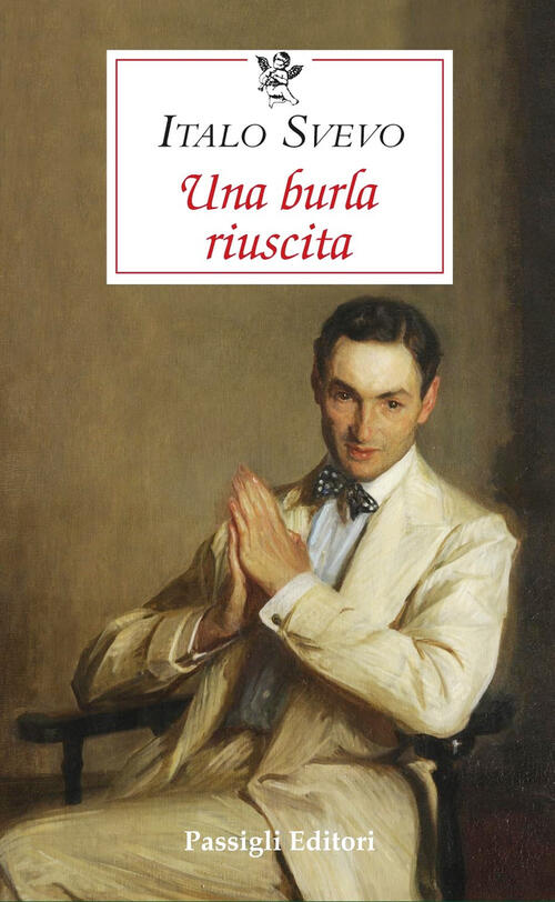 Una Burla Riuscita Italo Svevo Passigli 2023
