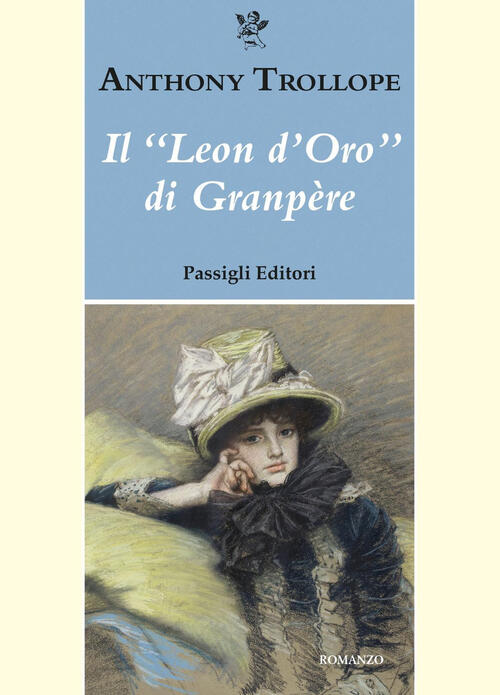 Il Leon D'oro�� Di Granpere Anthony Trollope Passigli 2024
