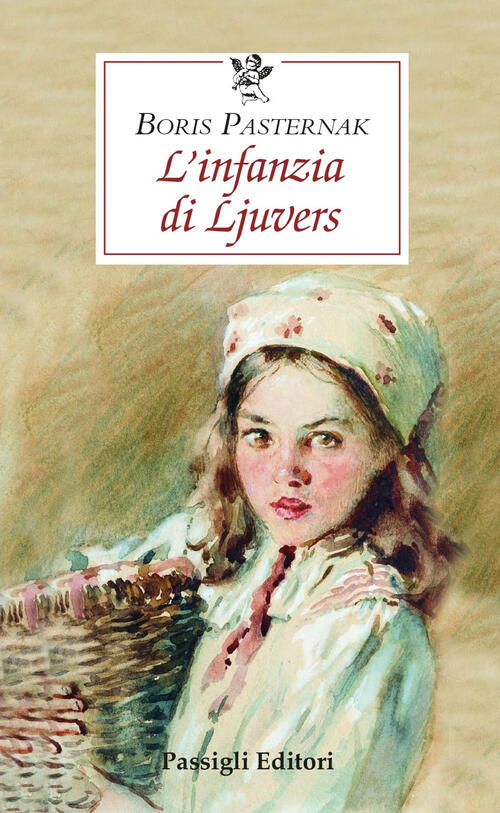 L'infanzia Di Ljuvers Boris Pasternak Passigli 2026