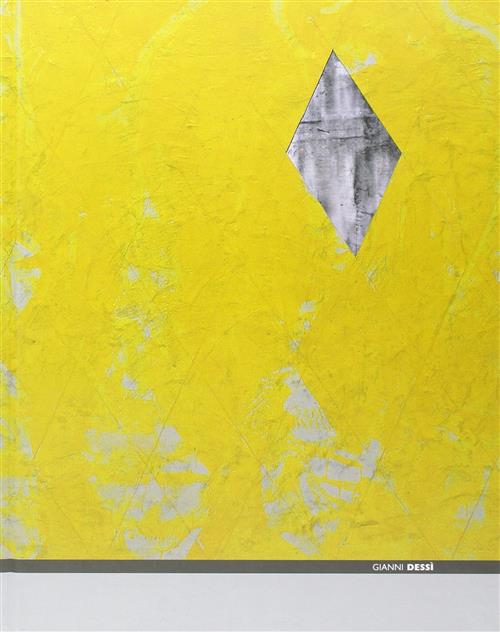 Gianni Dessi. Catalogo Della Mostra Roma