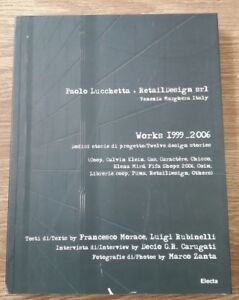 Paolo Lucchetta+Retaildesign Srl. Venezia Marghera Italy. Works 1999-2006. Dodici Storie Di Progetto