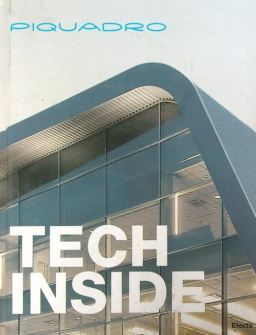 Piquadro. Tech Inside C. Morozzi Mondadori Electa 2006
