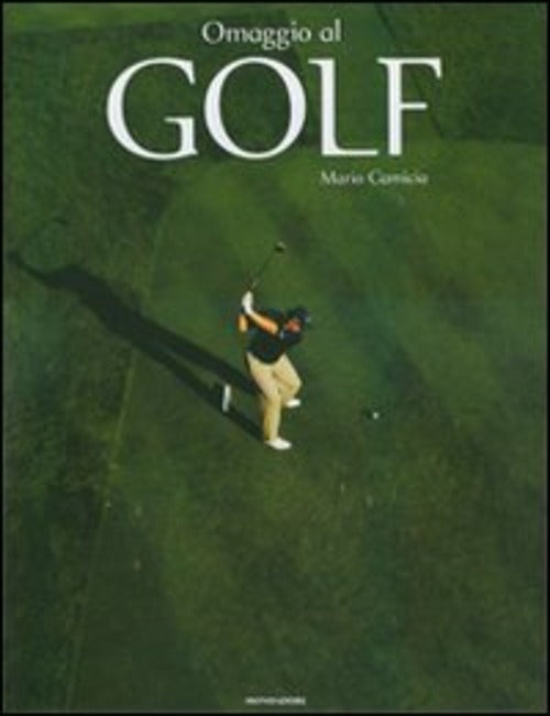 Omaggio Al Golf Mario Camicia Mondadori Electa 2007