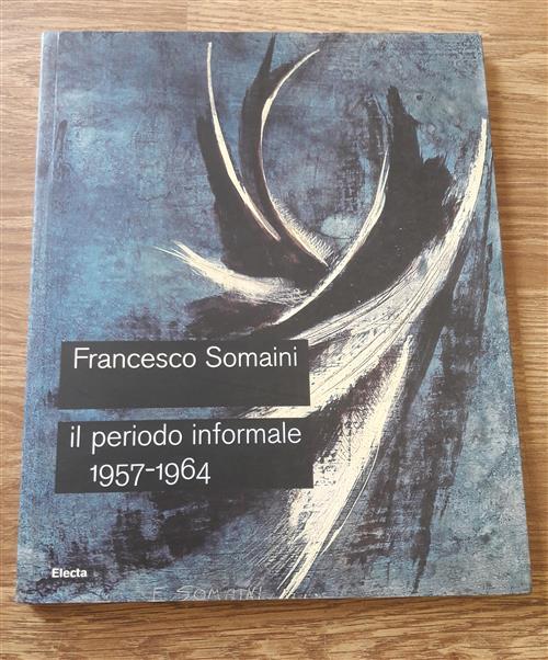 Il Periodo Informale 1957 1964