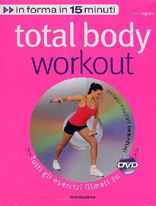Total Body Workout Joan Pagano Mondadori Electa 2009