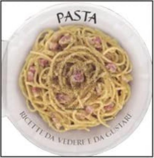 Pasta Ricette Da Vedere E Da Gustare