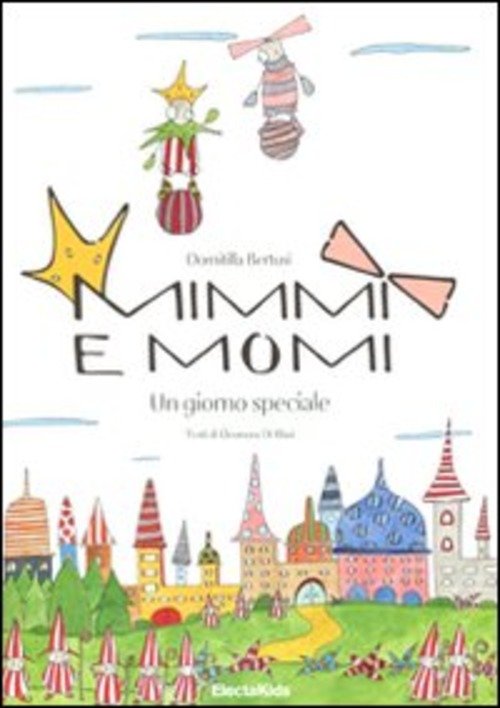 Mimmi E Momi. Un Giorno Speciale