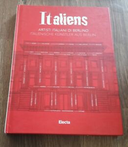 Italiens. Artisti Italiani Di Berlino. Ediz. Italiana E Tedesca