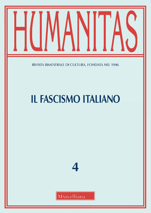 Il Fascismo Italiano. Un Bilancio Storico Morcelliana 2024