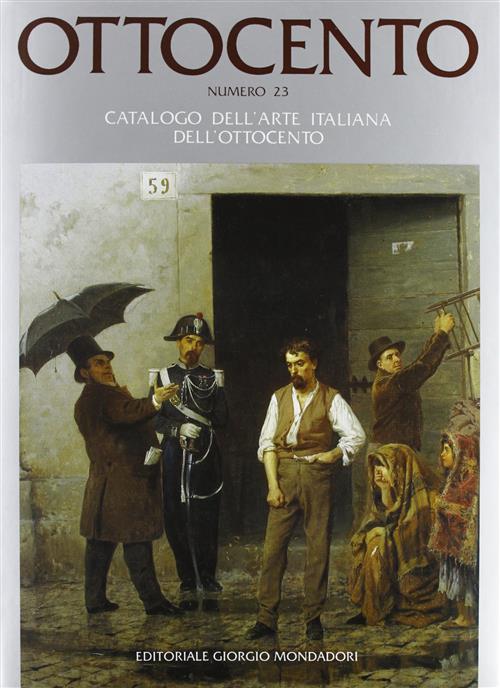 Catalogo Dell'arte Italiana N. 23 Ottocento Vari Mondadori 1994