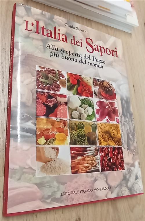 L' Italia Dei Sapori Guido Stecchi Editoriale Giorgio Mondadori 2002