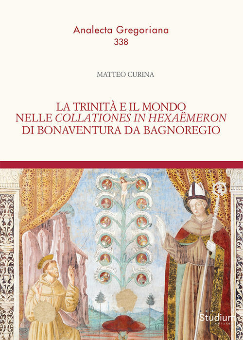 La Trinita E Il Mondo Nelle Collationes In Hexaëmeron Di Bonaventura Da Bagnor