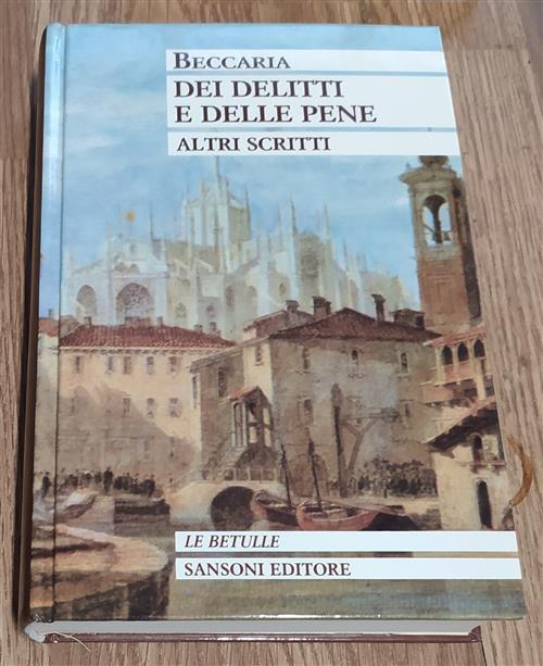 Dei Delitti E Delle Pene. Altri Scritti