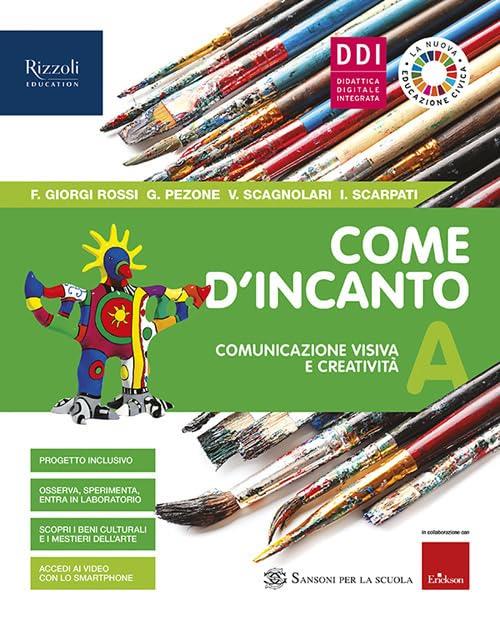 Come D'incanto. Con #Lartenonsiferma. Per La Scuola Media. Vol. A Flaminia Gio