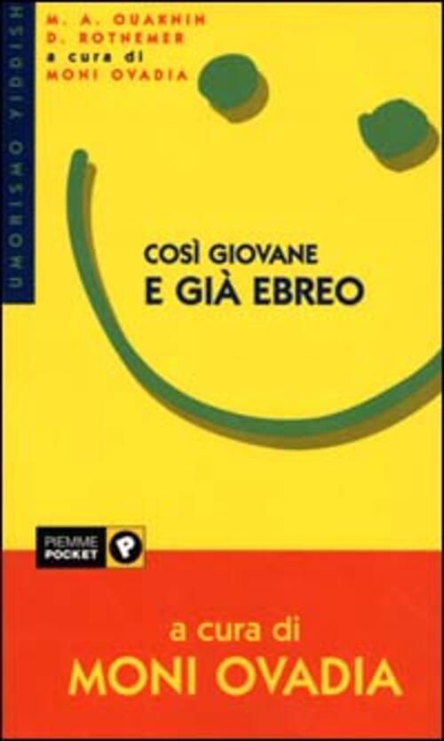 Cosi Giovane E Gia Ebreo. Umorismo Yiddish Marc-Alain Ouaknin Piemme 2000