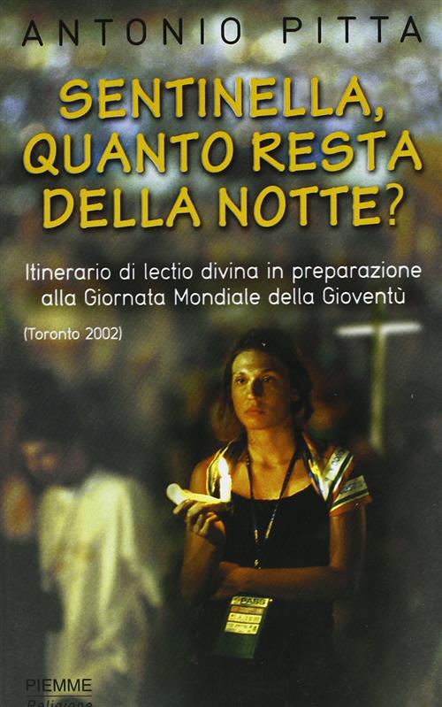 Sentinella, Quanto Resta Della Notte?