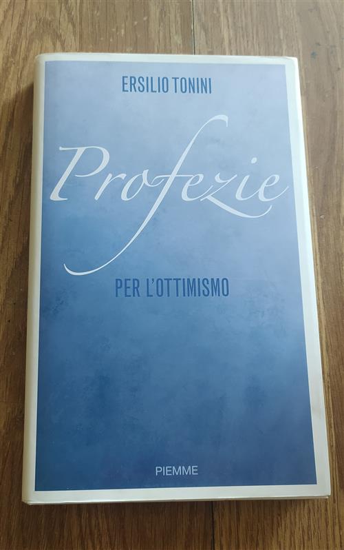 Profezie Per L'ottimismo Ersilio Tonini Piemme 2008