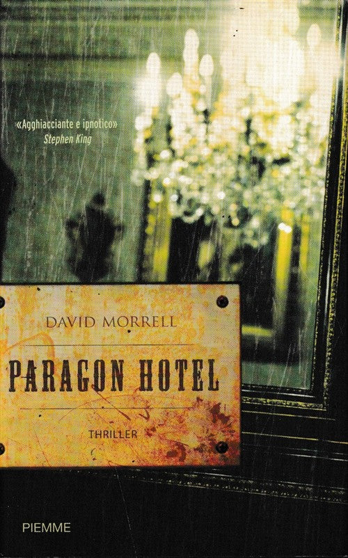 Paragon Hotel David Morrell Piemme 2007