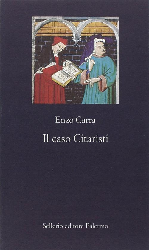 Il Caso Citaristi Enzo Carra Sellerio Editore Palermo 1999