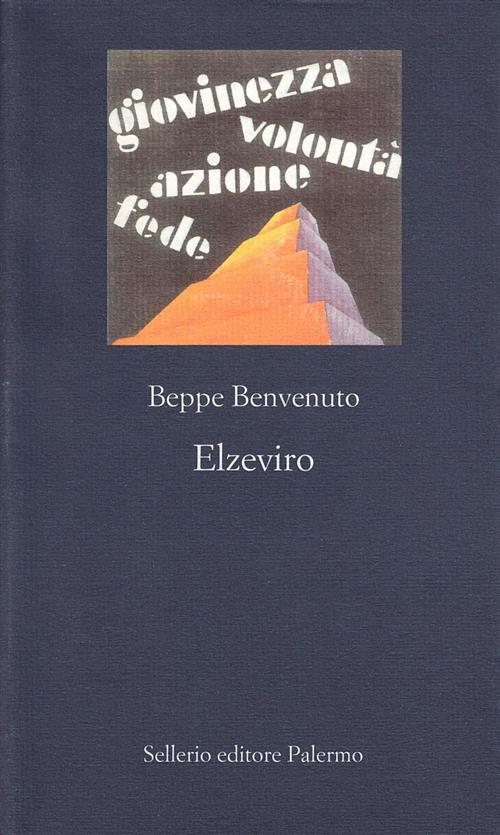 Elzeviro Beppe Benvenuto Sellerio Editore Palermo 2002