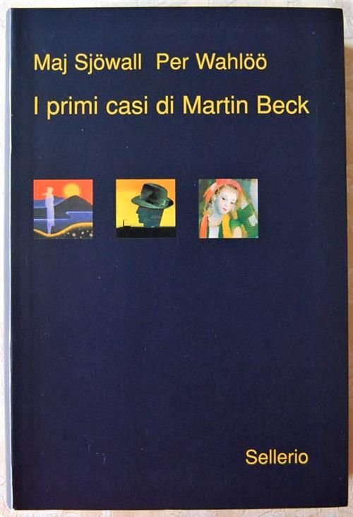 I Primi Casi Di Martin Beck Maj Sjöwall Sellerio Editore Palermo 2009