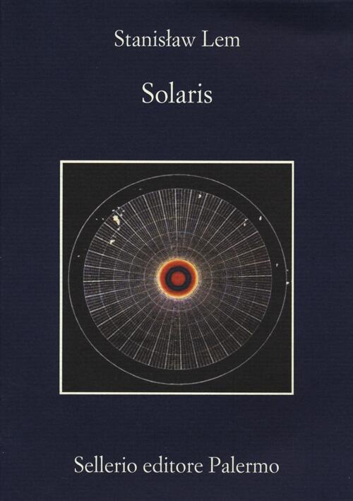 Solaris Stanislaw Lem Sellerio Editore Palermo 2013