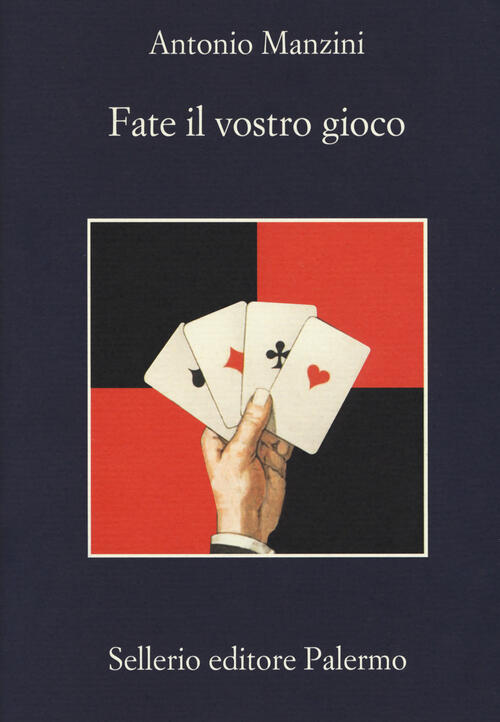 Fate Il Vostro Gioco Antonio Manzini Sellerio Editore Palermo 2018