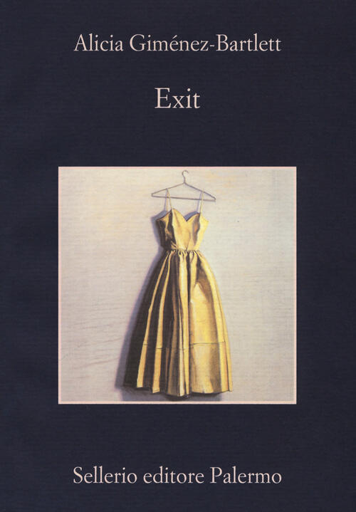 Exit Alicia Gimenez-Bartlett Sellerio Editore Palermo 2019