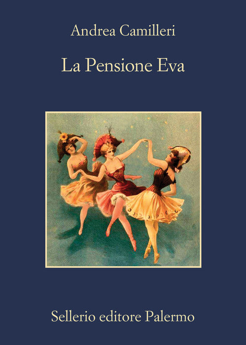 La Pensione Eva Andrea Camilleri Sellerio Editore Palermo 2021