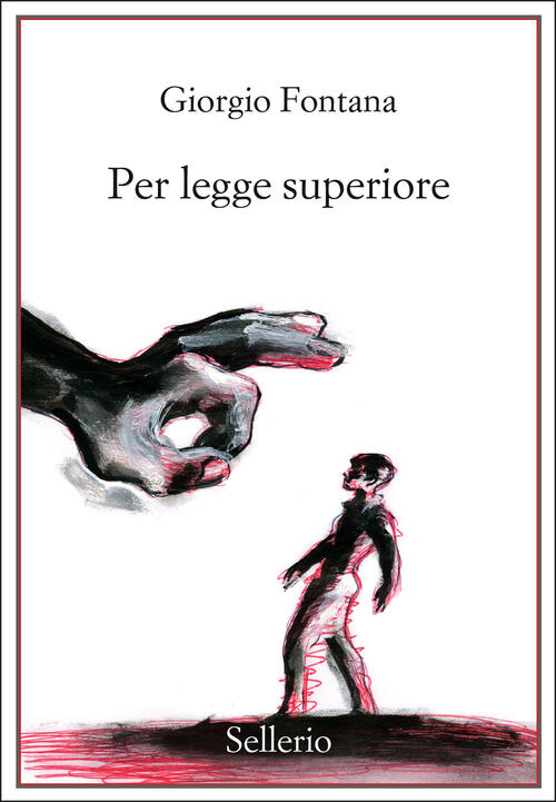 Per Legge Superiore Giorgio Fontana Sellerio Editore Palermo 2022
