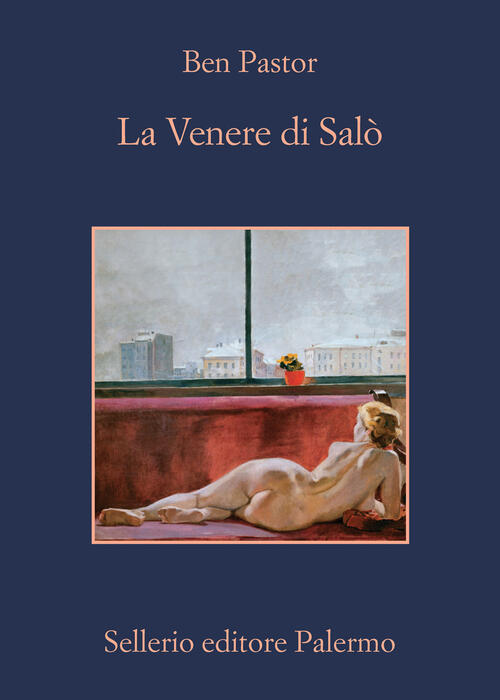 La Venere Di Salo Ben Pastor Sellerio Editore Palermo 2022