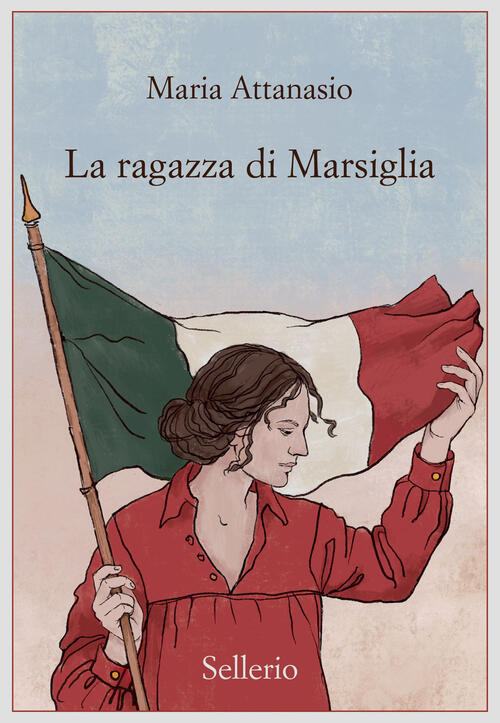 La Ragazza Di Marsiglia Maria Attanasio Sellerio Editore Palermo 2023